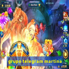 grupo telegram martina